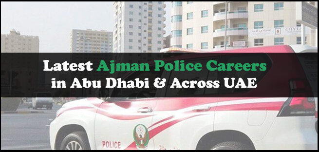Ajman Police Careers